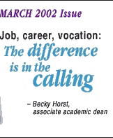This issue's theme: Job, career, vocation: The difference is in the calling