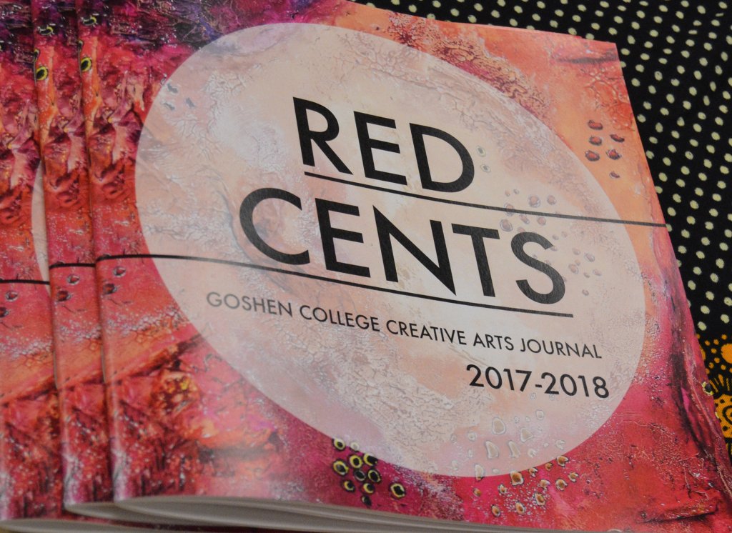 Red Cents Goshen College Creative Arts Journal 2017-2018